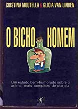 O Bicho Homem