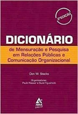Dicionario De Mensuracao E Pesquisa Em Relacoes Publicas E Comunicacao Organizacional