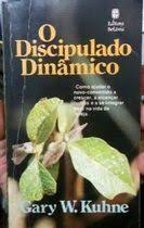 O Discipulado Dinamico