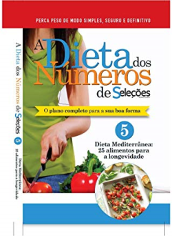 Dieta Dos Numeros De Selecoes 5 - Dieta Mediterranea - 25 Alimentos Para A Longevidade