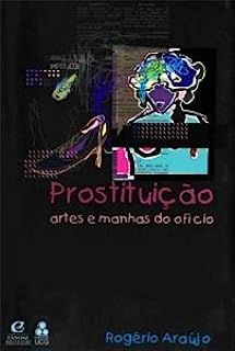 Prostituição - Artes e manhas do ofício