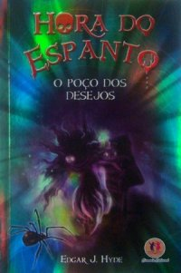 Hora Do Espanto - O Poco Dos Desejos