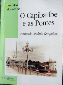 O Capibaribe E As Pontes