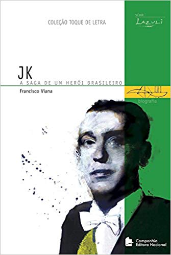 Jk - A Saga De Um Heroi Brasileiro