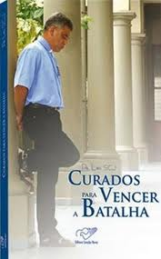 Curados Para Vencer A Batalha