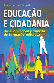Educacao E Cidadania - Uma Inovadora Proposta De Formacao Religiosa