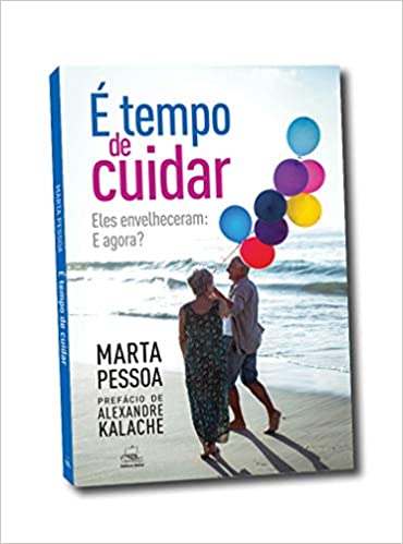 É Tempo de Cuidar - Eles Envelheceram - e Agora
