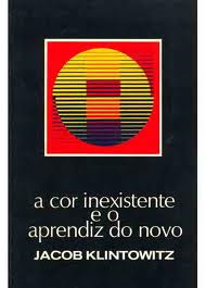 A Cor Inexistente E O Aprendiz Do Novo