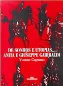 De Sonhos E Utopias Anita E Giuseppe Garibaldi