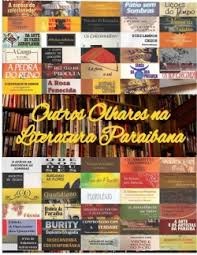 Outros Olhares Na Literatura Paraibana V. 01