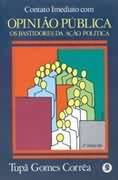Contato Imediato Com Opiniao Publica - Os Bastidores Da Acao Politica