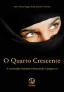 O Quarto Crescente - A Concentracao Feminina Influenciando O Progresso