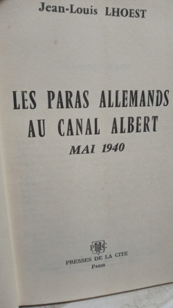 Les Paras Allemands Au Canal Albert Mal 1940