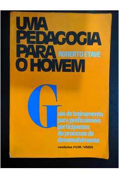 Uma Pedagogia Para O Homem