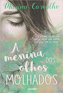 A Menina Dos Olhos Molhados