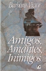 Amigos Amantes Inimigos