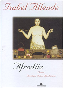Afrodite - contos receitas e outros afrodisiacos