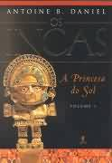 Os Incas - A Princesa Do Sol V. 01
