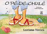 Pe-de-chule, O
