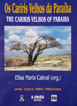 Os Cariris Velhos Da Paraiba The Cariris Velhos Of Paraiba - Bilingue