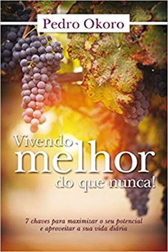 Vivendo Melhor do que Nunca