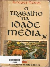 O Trabalho Na Idade Media