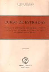 Curso De Estradas V. 01 - Estudos, Projetos E Locacao De Ferrovias E Rodovias