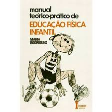 Manual Teorico-pratico De Educacao Fisica Infantil