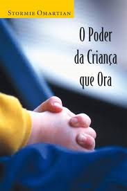O Poder Da Crianca Que Ora