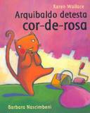 Arquibaldo Detesta Cor-de-rosa