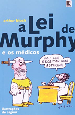 A Lei De Murphy E Os Medicos