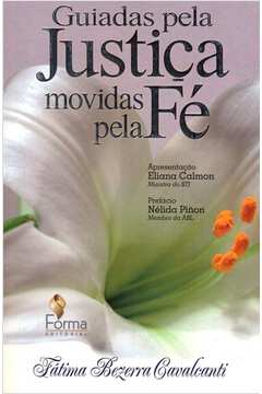 Guiadas Pela Justica Movidas Pela Fe