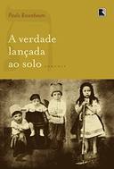 Verdade Lancada Ao Solo, A