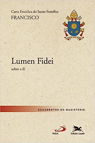 lumen fidei sobre a fe