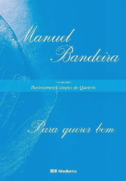 Manuel Bandeira - Para Querer Bem