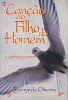 Cancao Ao Filho Do Homem E Outros Poemas