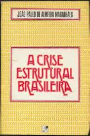A Crise Estrutural Brasileira