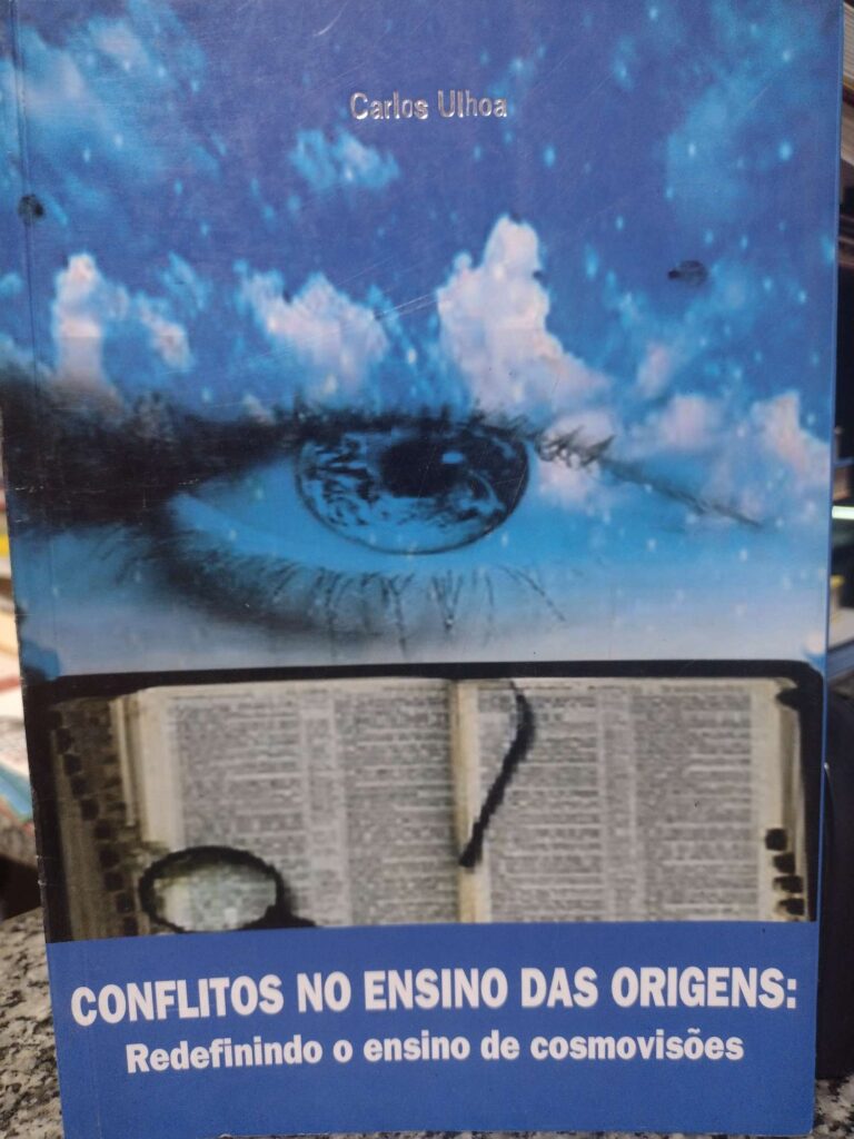 conflitos no ensino das origens - redefinindo o ensino de cosmovisoes