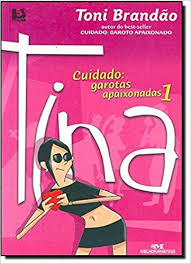 Cuidado Garotas Apaixonadas 1 - Tina