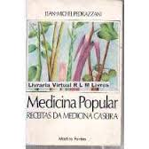 Medicina Popular - Receitas Da Medicina Caseira