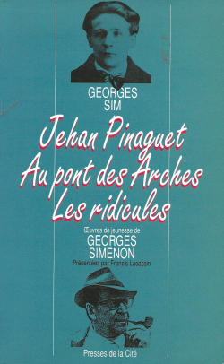 Jehan Pinaguet Histoire Dun Homme Simple - Au Pont Des Arches Petit Roman Humoristique De Moeurs Liegeoises - Les Ridicules Portraits