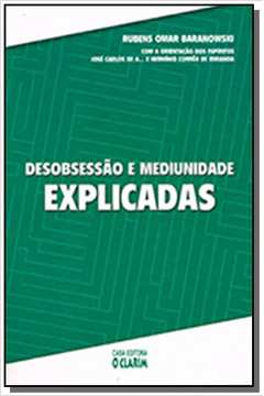 Desobsessão e Mediunidade Explicadas