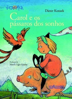 Carol E Os Passaros Dos Sonhos