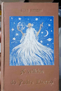 A Velhice Do Padre Eterno