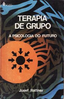 Terapia De Grupo - A Psicologia Do Futuro