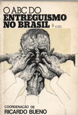 O Abc Do Entreguismo No Brasil
