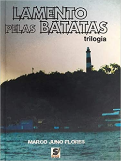 Lamento Pelas Batatas - Trilogia