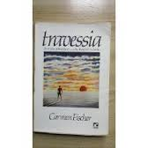 Travessia - Do Sonho A Realidade