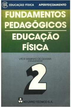 Fundamentos Pedagogicos V.02 - Educacao Fisica