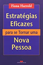 Estrategias Eficazes Para Se Tornar Uma Nova Pessoa